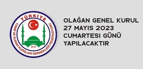 Olaan genel kurul 27 Mays 2023 Cumartesi Gn yaplacaktr